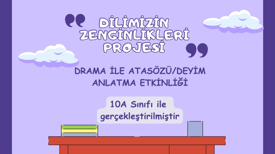 Drama ile Atasözü/Deyim Anlatma Etkinliği